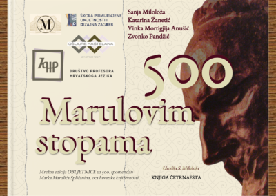 S. Miloloža, K. Žanetić, V. Mortigjija Anušić, Z. Pandžić, MARULOVIM STOPAMA 500