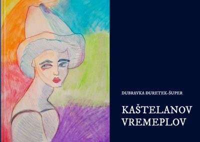 ur. S. Miloloža / Dubravka Đuretek-Šuper, KAŠTELANOV VREMEPLOV
