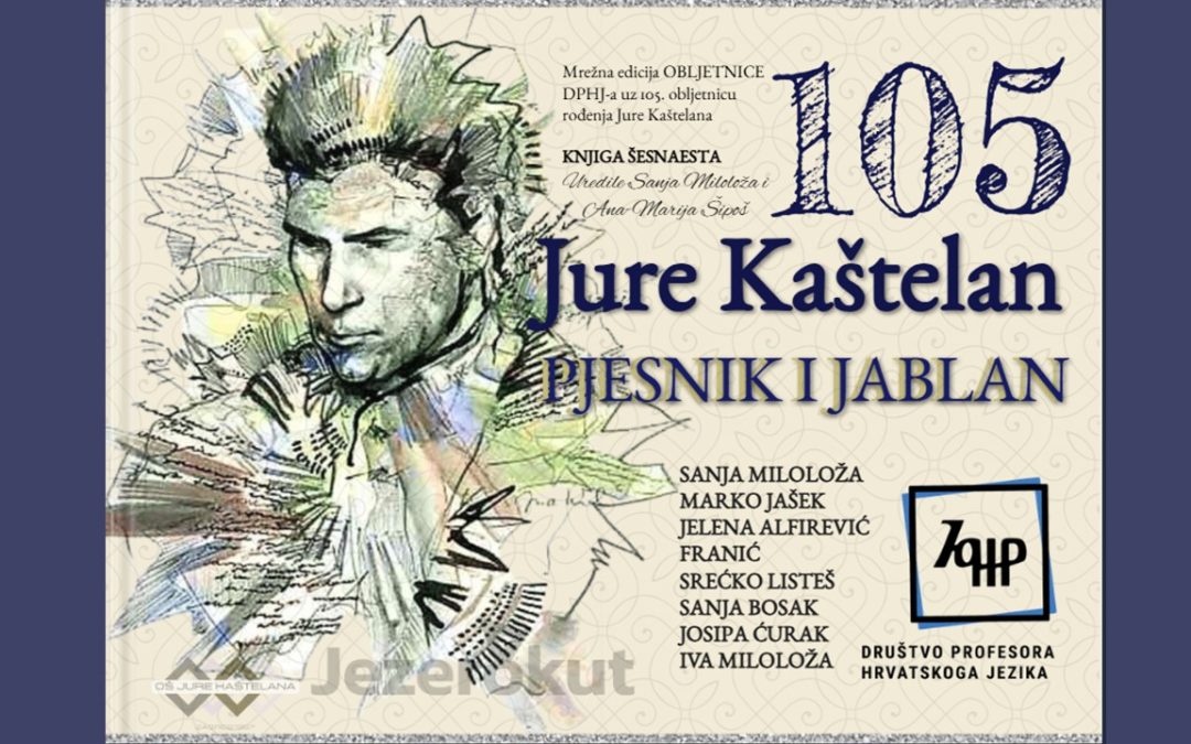 Sanja Miloloža et al., JURE KAŠTELAN Pjesnik i jablan